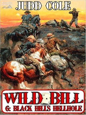 cover image of Black Hills Hellhole (A Wild Bill Western Book 6)